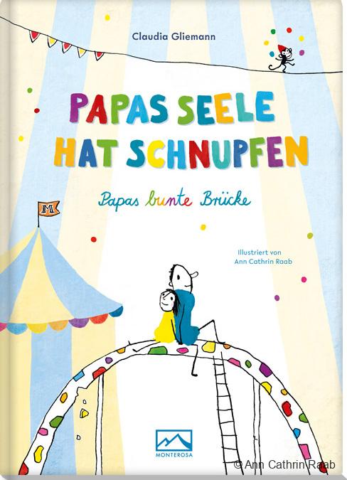 Papas Seele hat Schnupfen – Papas bunte Brücke Papas Seele hat Schnupfen – Papas bunte Brücke