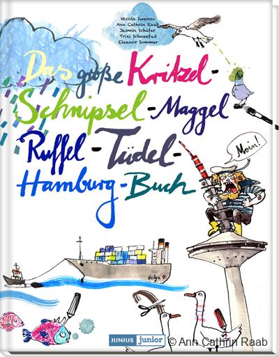 Das große Kritzel-Schnipsel-Maggel-Ruffel-Tüdel-Hamburg-Buch Das große Kritzel-Schnipsel-Maggel-Ruffel-Tüdel-Hamburg-Buch