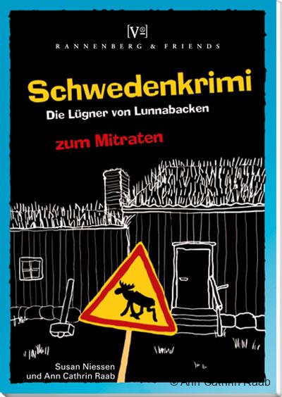 Schwedenkrimi – Die Lügner von Lunnabacken Schwedenkrimi - Die Lügner von Lunnabacken